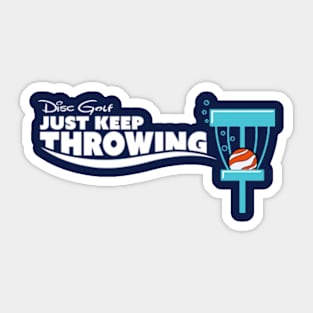 Disc Golf Just Keep Throwing Dark Sticker